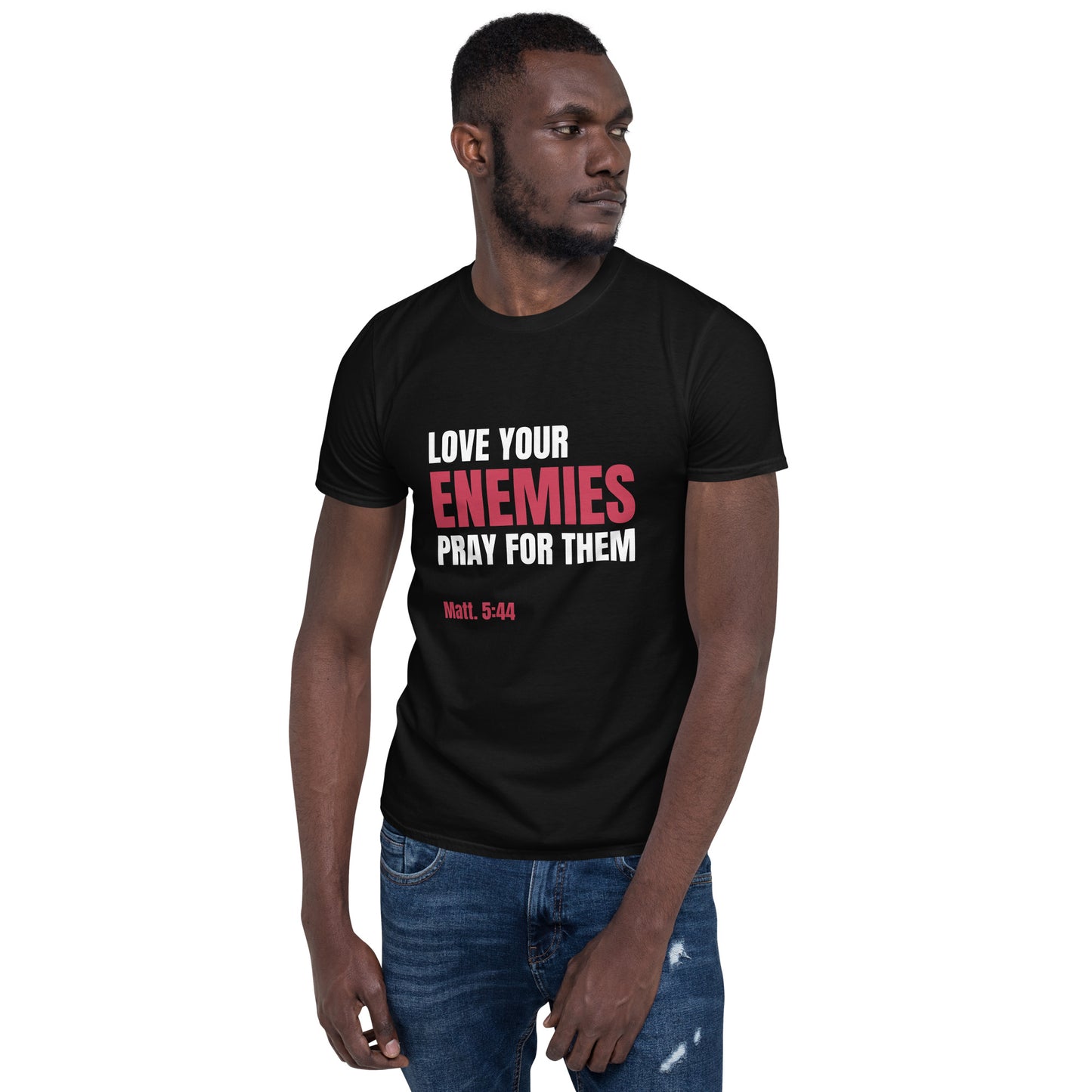 Love Your Enemies - Short-Sleeve Unisex T-Shirt