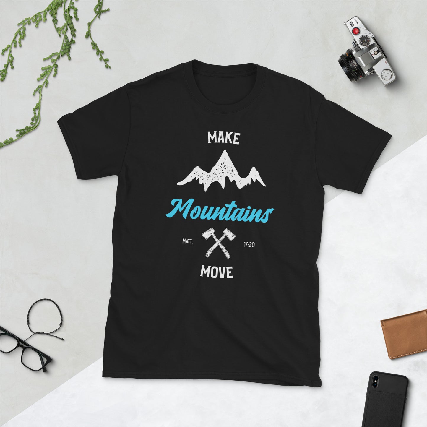 Make Mountains Move - Short-Sleeve Unisex T-Shirt