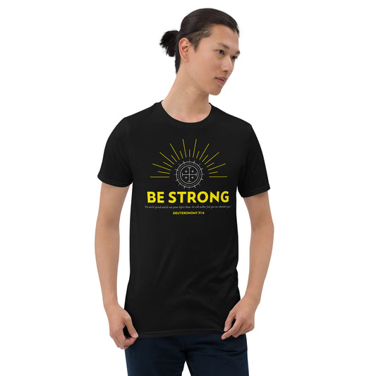 Be Strong - Short-Sleeve Unisex T-Shirt