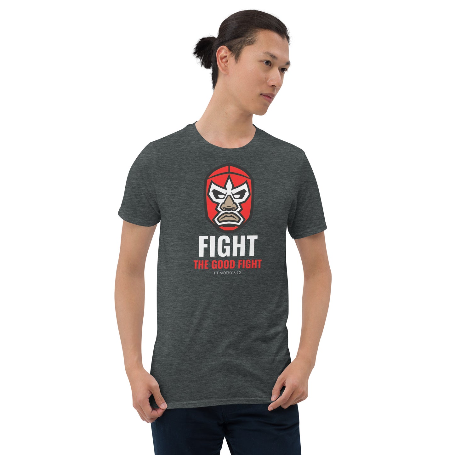 Fight The Good Fight - Gray - Short-Sleeve Unisex T-Shirt