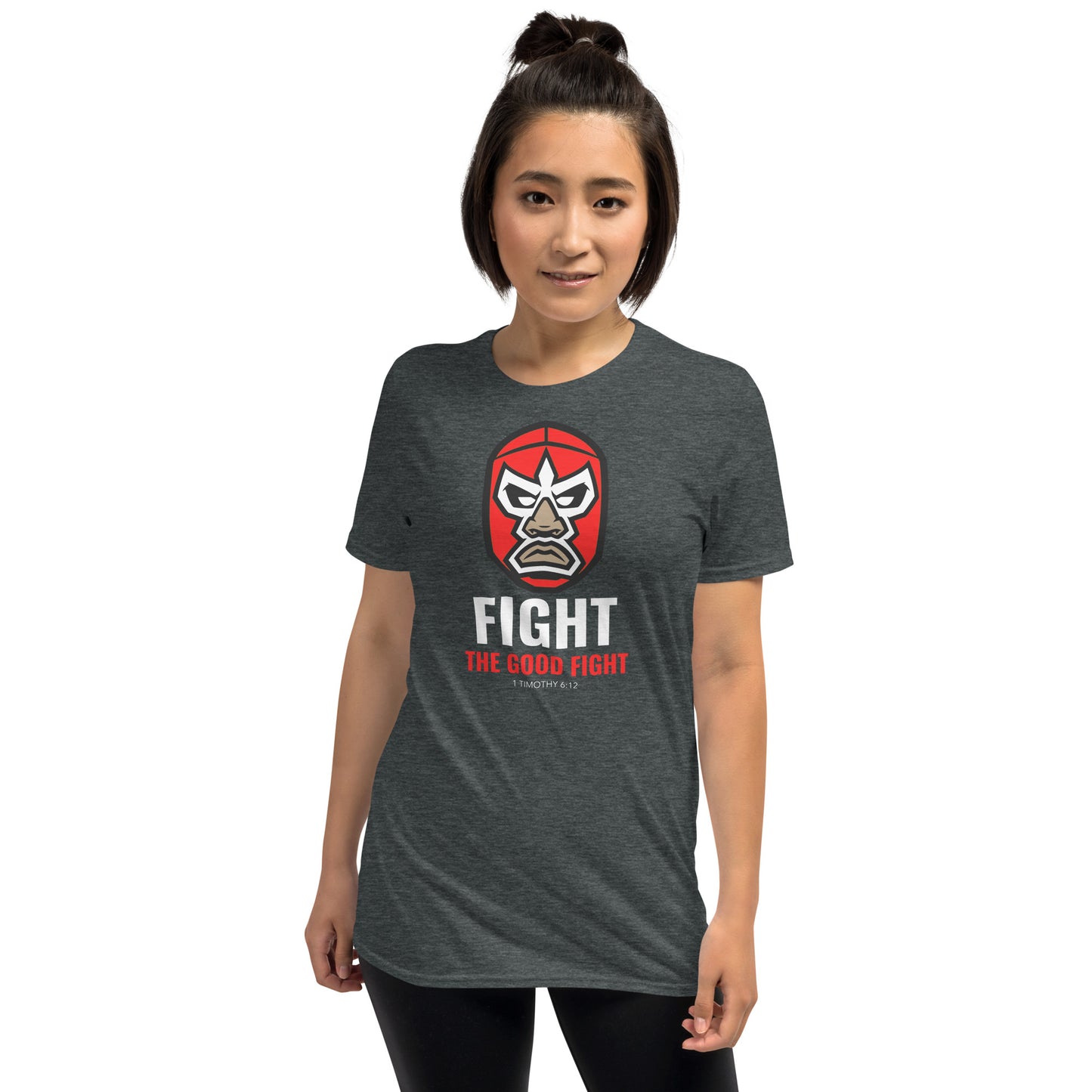 Fight The Good Fight - Gray - Short-Sleeve Unisex T-Shirt